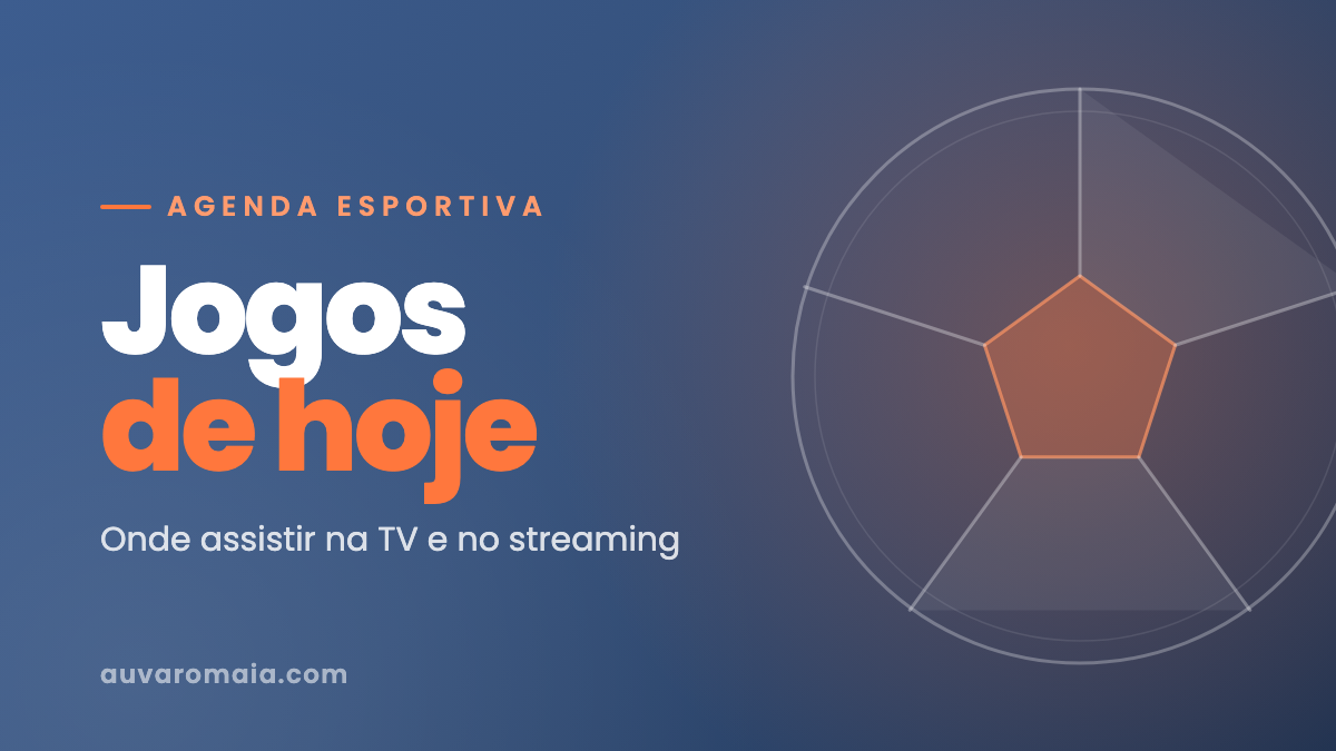 Agenda esportiva: jogos de hoje, onde assistir na TV e no streaming